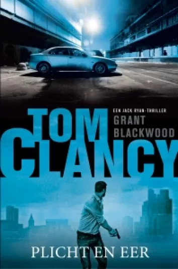 De omslag afbeelding van het boek Blackwood, Grant & Tom Clancy - Plicht en eer